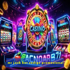 mr jack bet codigo promocional